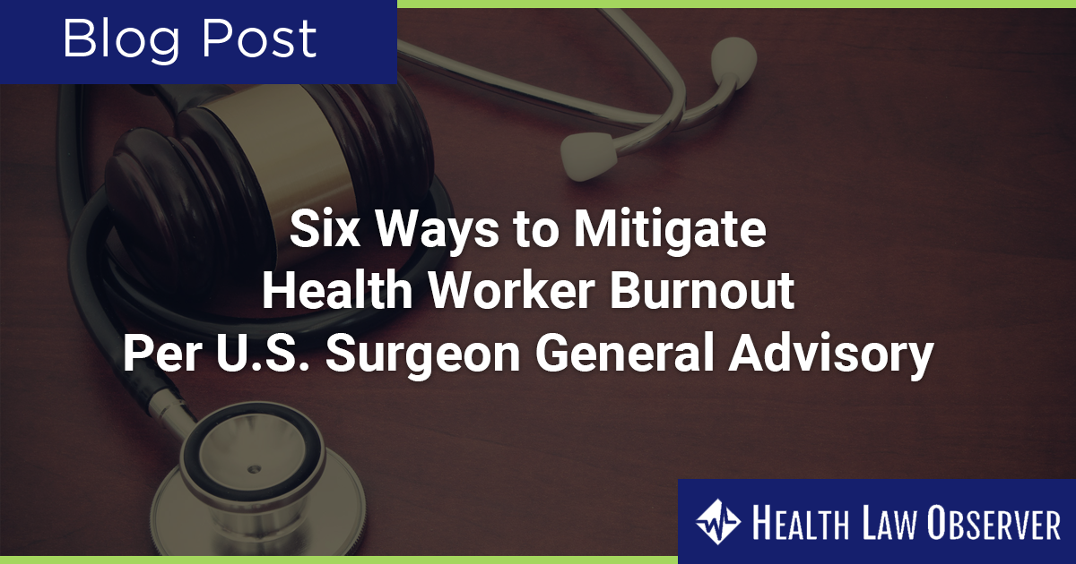 Six Ways To Mitigate Health Worker Burnout - Stevens & Lee