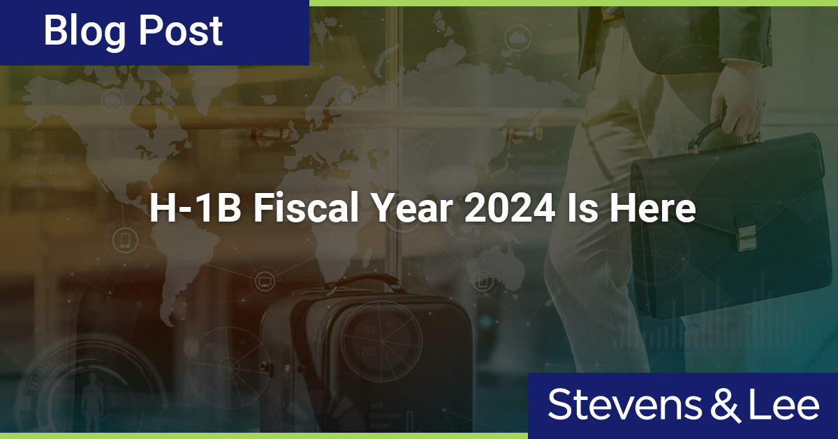 H1B Fiscal Year 2024 Is Here