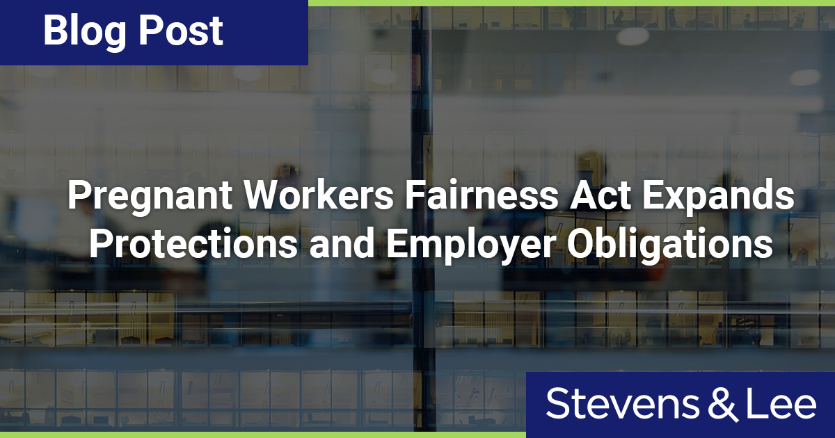 Pregnant Workers Fairness Act Expands Protections And Employer Obligations