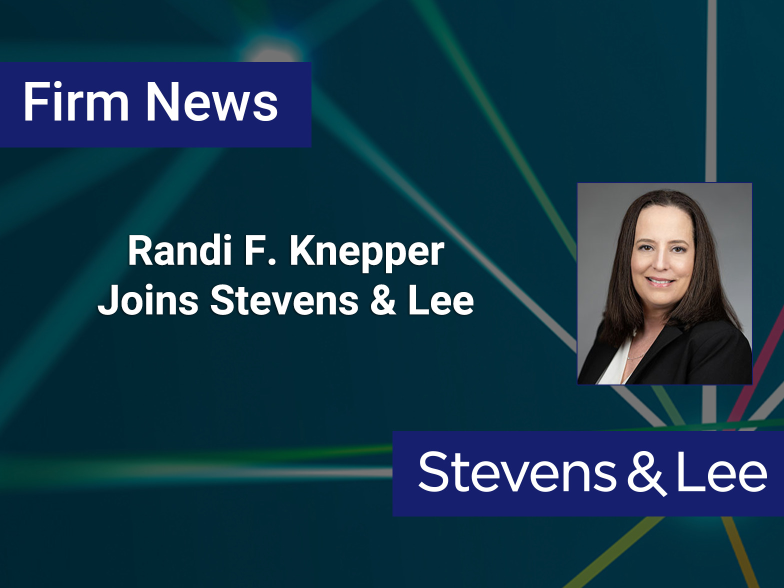 Randi F. Knepper Joins Stevens & Lee - Stevens & Lee